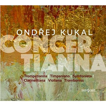 Ondřej Kukal: Concertianna - CD (CR1168-2)