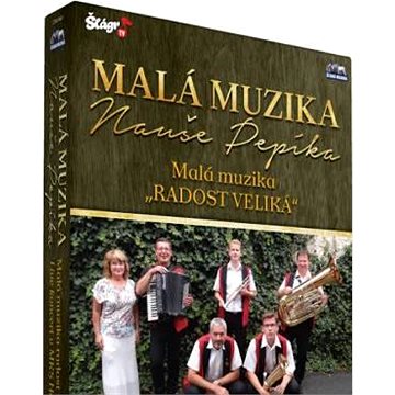Malá muzika Nauše Pepíka: Malá muzika radost veliká (CSM4661)