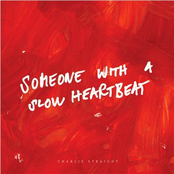 Charlie Straight: Someone With a Slow Heartbeat - CD (CZF3512002)