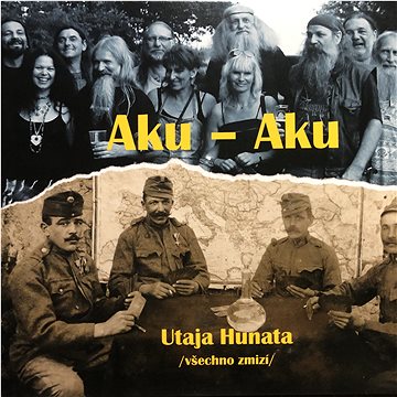 Aku Aku: Utaja Hunata (Všechno zmizí) - CD (GR171-2)