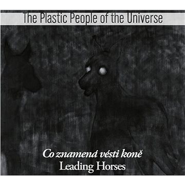Plastic People Of The Universe: Co znamená vésti koně (2xLP) - LP (GR205-1)