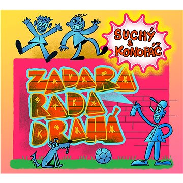 Suchý a Konopáč: Zadara rada drahá - CD (HN2022005-2)