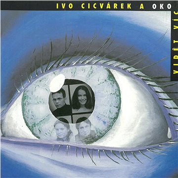 Cicvárek Ivo & Oko: Vidět víc - CD (MAM122-2)