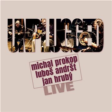 Prokop Michal, Andršt Luboš, Hrubý Jan: Unplugged Live - LP (MAM242-1)