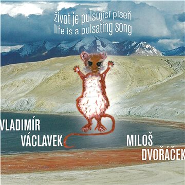 Václavek Vladimír & Dvořáček Miloš: Život je pulsující píseň - CD (MAM416-2)
