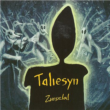 Taliesyn: Zvesela! - CD (MAM472-2)