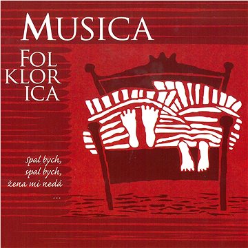 Musica Folklorica: Spal bych, spal bych, žena mi nedá... - CD (MAM502-2)