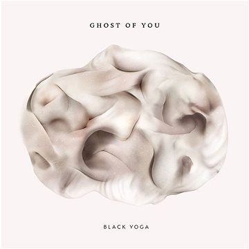 Ghost of you: Black Yoga - LP (MAM593-1)
