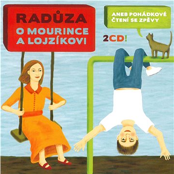 Radůza: O Mourince a Lojzíkovi (2x CD) - CD (MAM815-2)