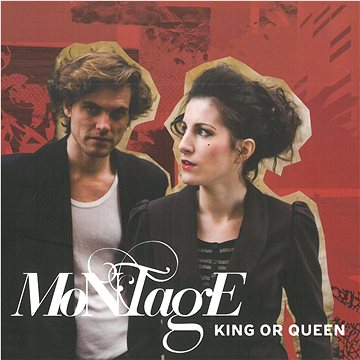 Montage: King or Queen - CD (MAM834-2)