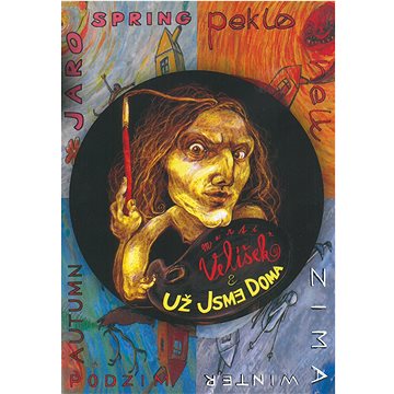 Už Jsme Doma: Jaro Peklo Podzim Zima - DVD (MAM840-9)