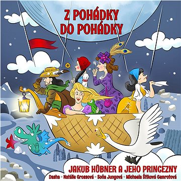 Hübner Jakub a jeho princenzny: Z pohádky do pohádky - CD (MM202032)