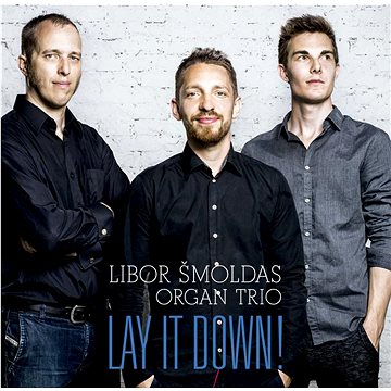 Šmoldas Libor Organ Trio: Lay It Down - CD (NPL0017-17)