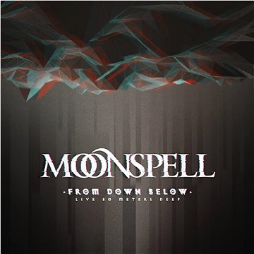 Moonspell: From Down Below - Live 80 Meters Deep (CD + 2x DVD + Blu-ray) - CD-DVD-Blu-ray (NPR1116DP)