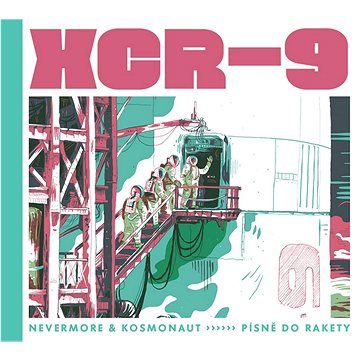 Nevermore & Kosmonaut: XCR-9 Písně do rakety - CD (NVK003-2)