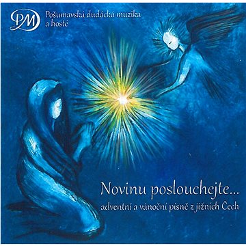 Pošumavská dudácká muzika: Novinu poslouchejte... - CD (PDM-01)