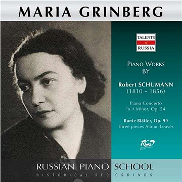 Grinberg Maria: M. Grinberg - R. Schumann:Piano Concerto in A Minor / Bunte Blätter - CD (RCD13007)