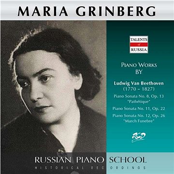Grinberg Maria: M. Grinberg - Beethoven: Piano Sonatas „Pathétique” / No. 11 Op. 22 / „March Funebre (RCD13013)