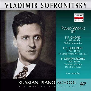Sofronitsky Vladimir: Waltzes, Mazurkas / Songs / Variations sérieuses Op. 54 - CD (RCD16189)