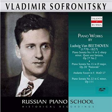 Sofronitsky Vladimir: Piano Sonatas No.14, No. 15 and No. 32 - CD (RCD16190)