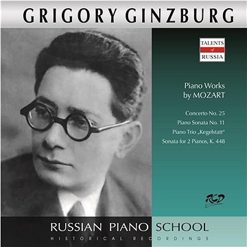 Ginzburg Grigory: Mozart: Concerto No. 25 / Piano Sonatas No. 11 / for 2 Pianos, K. 448 / „Kegelstat (RCD16261)