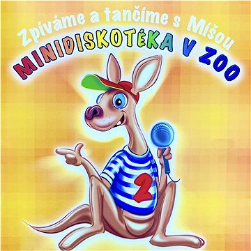 Růžičková Míša: Minidiskotéka v Zoo 2 - CD (RM212005)