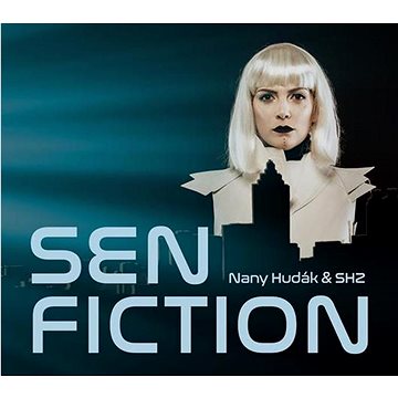 Nany Hudák, SHZ: Sen Fiction - CD (SR0118)