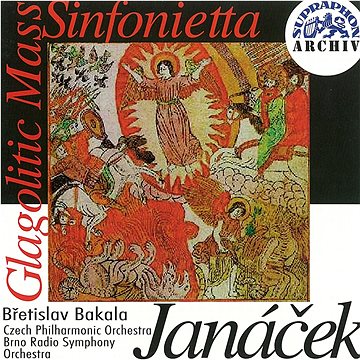 Bakala Břetislav: Janáček : Glagolská mše, Sinfonietta - CD (SU3613-2)