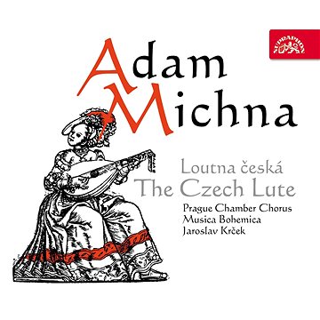 Musica Bohemica,Jaroslav Krček: Michna : Loutna česká (SU3657-2)