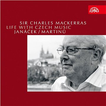 Mackerras Charles: Life with Czech Music / Janáček, Martinů 4CD+DVD (SU4042-2)