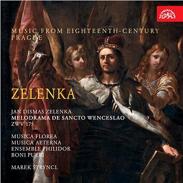Boni Pueri, Musica Florea, Štryncl Marek: Zelenka: Melodrama de Sancto Wenceslao ZWV 175. Hudba Prah (SU4113-2)