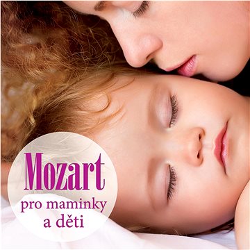 Various: Mozart pro maminky a děti - CD (SU4200-2)