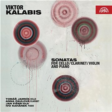 Various: Kalabis: Sonáty pro violoncello, klarinet, housle a klavír - CD (SU4210-2)