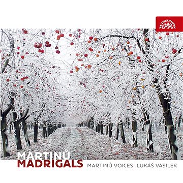 Martinů Voices: Martinů: Madrigaly - CD (SU4237-2)