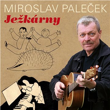 Paleček Miroslav: Ježkárny - CD (SU6286-2)