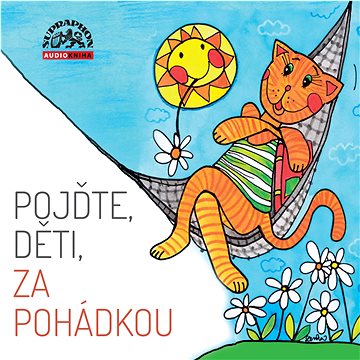 Various: Pojďte, děti, za pohádkou - CD (SU6427-2)