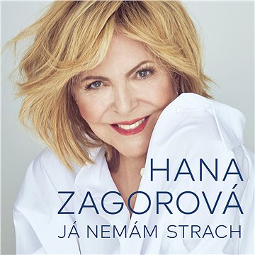 Zagorová Hana: Já nemám strach - CD (SU6539-2)