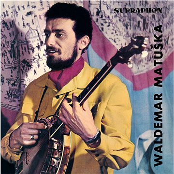Matuška Waldemar: Zpívá Waldemar Matuška - LP (SU6760-1)