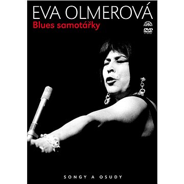 Olmerová Eva: Blues samotářky - Songy a osudy - DVD (SU7100-9)
