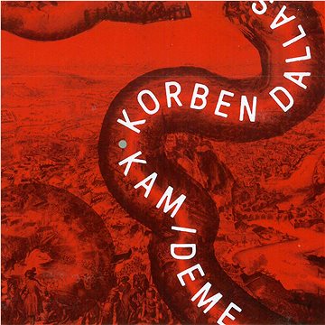 Korben Dallas: Kam ideme - CD (SZ2575)
