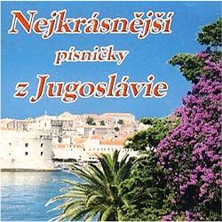 Various: Nejkrásnější písničky z Jugoslávie - CD (ZT0045-2)