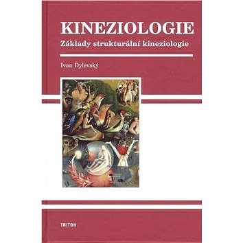 Kineziologie: Základy strukturální kinezologie (978-80-7387-324-0)