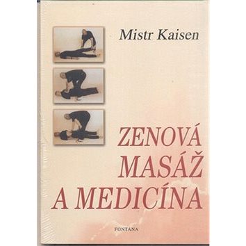 Zenová masáž a medicína (978-80-7336-280-5)