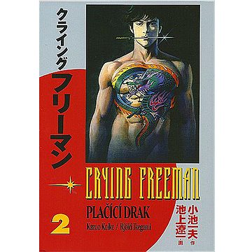 Crying Freeman Plačící drak 2 (978-80-7449-074-3)