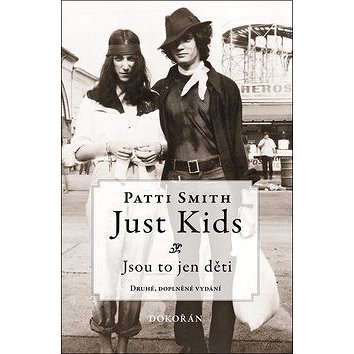 Just Kids: Jsou to jen děti (978-80-7363-547-3)
