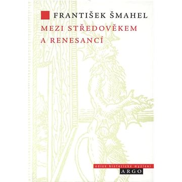 Mezi středověkem a renesancí (978-80-7203-426-0)
