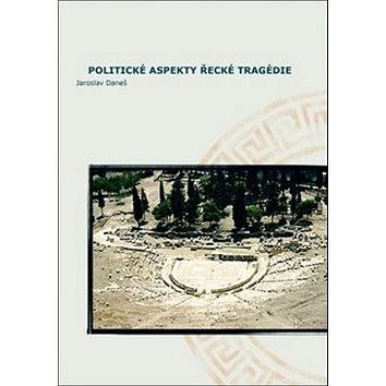 Kniha Politické aspekty řecké tragédie (978-80-7465-028-4)