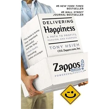 Delivering Happiness: A Path to Profits, Passion and Purpose (9781455508907)