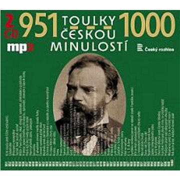 Toulky českou minulostí 951-1000: 2 CD MP3