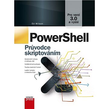 PowerShell: Průvodce skriptováním (978-80-251-4386-5)